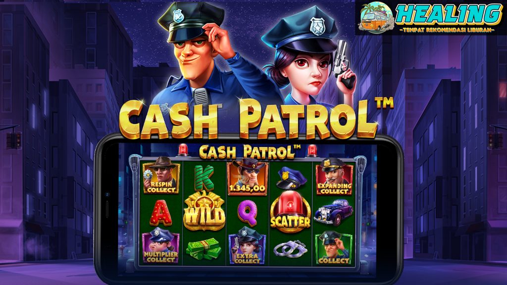 Keajaiban Slot Cash Patrol: Menang dengan Mudah