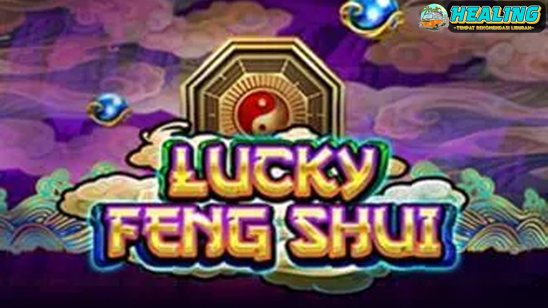 Lucky Feng Shui Menjadi Pilihan Utama Slot Gacor Pasti Cuan