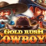 Gold Rush Cowboy Slot Gacor RTP Tertinggi Paling Menggiurkan